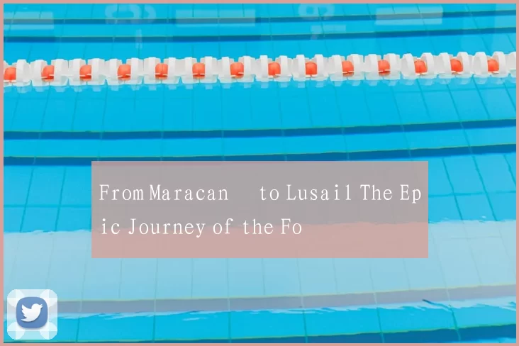 From Maracanã to Lusail The Epic Journey of the Fo